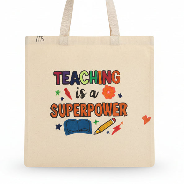 Teaching is a Superpower Tote